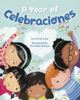 A_year_of_celebraciones___by_Carrie_Lara___illustrated_by_Christine_Battuz