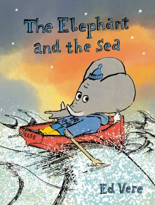The elephant and the sea by Vere, Ed