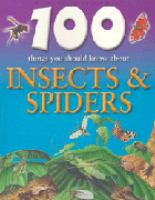 100_things_you_should_know_about_insects___spiders
