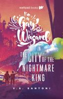 I_m_a_gay_wizard_in_the_city_of_the_nightmare_king