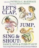 Let_s_clap__jump__sing____shout__dance__spin__and_turn_it_out_