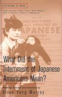What_did_the_internment_of_Japanese_Americans_mean_