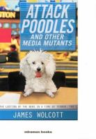 Attack_poodles_and_other_media_mutants