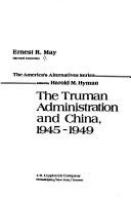 The_Truman_administration_and_China__1945-1949