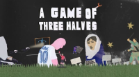 A_Game_of_Three_Halves