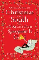 The_official_guide_to_Christmas_in_the_South__or__If_you_can_t_fry_it__spraypaint_it_gold