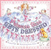 Princess Bess gets dressed