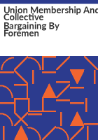 Union_membership_and_collective_bargaining_by_foremen