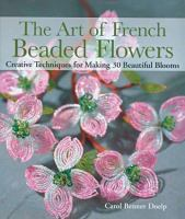The_art_of_French_beaded_flowers