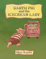 Garth Pig and the ice cream lady