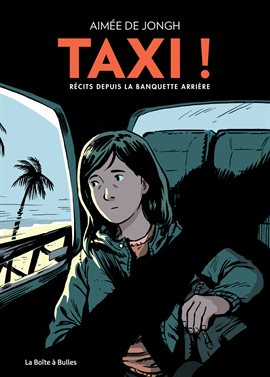 Taxi!: Récits depuis la banquette arrière by Jongh, Aimée de