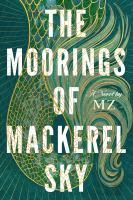 The_moorings_of_Mackerel_Sky