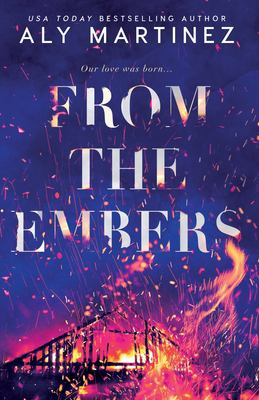 From the embers by Martinez, Aly