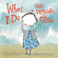 What_I_do_with_vegetable_glue