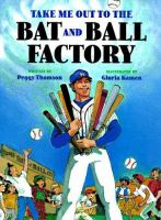 Take_me_out_to_the_bat_and_ball_factory