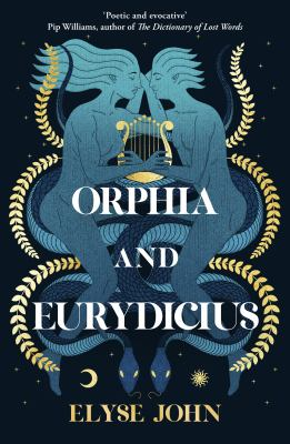 Orphia and Eurydicius by John, Elyse