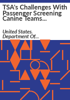 TSA_s_challenges_with_passenger_screening_canine_teams__redacted_