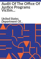 Audit_of_the_Office_of_Justice_Programs_victim_assistance_grants_awarded_to_the_State_of_Washington_Department_of_Commerce__Olympia__Washington