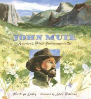 John_Muir__America_s_First_Environmentalist