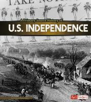 A_primary_source_history_of_U_S__independence