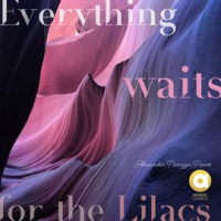 Everything_Waits_for_the_Lilacs