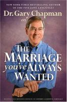 Dr__Gary_Chapman_on_the_marriage_you_ve_always_wanted