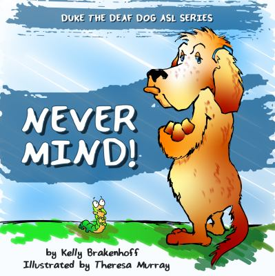 Never mind! by Brakenhoff, Kelly