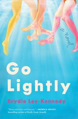 Go lightly by Lee-Kennedy, Brydie