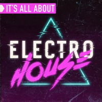 It_s_All_About_Electro_House