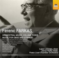 Ferenc_Farkas__Orchestral_Music__Vol__3__Music_For_Oboe___Strings