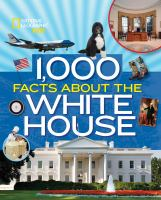 1_000_facts_about_the_White_House