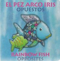 El_Pez_Arco_Iris__--Opuestos___Rainbow_Fish___Opposites