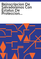 Reinscripcion_de_Salvadorenos_con_Estatus_de_Proteccion_Temporal_y_emision_de_sus_Permisos_de_Trabajo_Documentos_de_Autorizacion_de_Empleo__EAD_