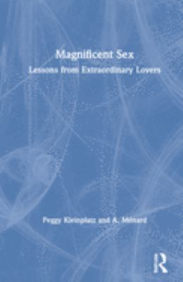 Magnificent sex by Kleinplatz, Peggy J