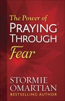 The_power_of_praying_through_fear