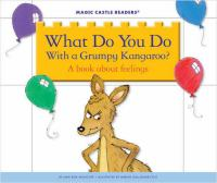 What do you do with a grumpy kangaroo?