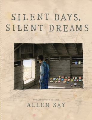 Silent days, silent dreams by Say, Allen