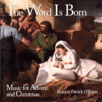 The_Word_Is_Born__Music_For_Advent_And_Christmas