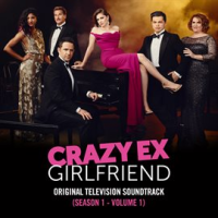 Crazy Ex-Girlfriend: Season 1 (Original Television Soundtrack, Vol. 1)