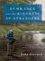 Dumb_Luck_and_the_Kindness_of_Strangers