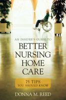 An_insider_s_guide_to_better_nursing_home_care