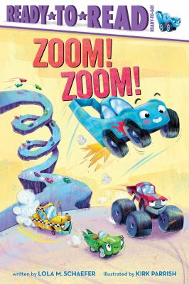 Zoom! zoom! by Schaefer, Lola M