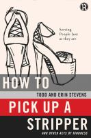 How_to_pick_up_a_stripper_and_other_acts_of_kindness