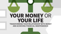 Your_Money_or_Your_Life__Transforming_Your_Relationship_with_Money_and_Achieving_Financial_Independence