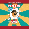Popcorn_Bob