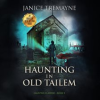 Haunting_in_Old_Tailem__A_Supernatural_Suspense_Horror