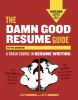 The_damn_good_resume_guide