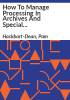 How_to_manage_processing_in_archives_and_special_collections