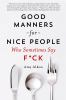Good_manners_for_nice_people_who_sometimes_say_f_ck