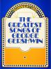 The_greatest_songs_of_George_Gershwin